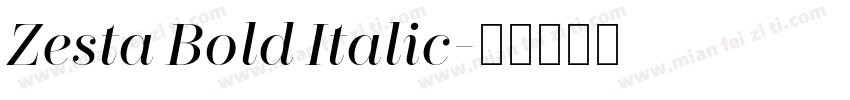 Zesta Bold Italic字体转换